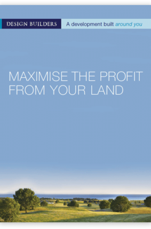 Land Development-1 Maximise the profit from your land - Design Builders cover